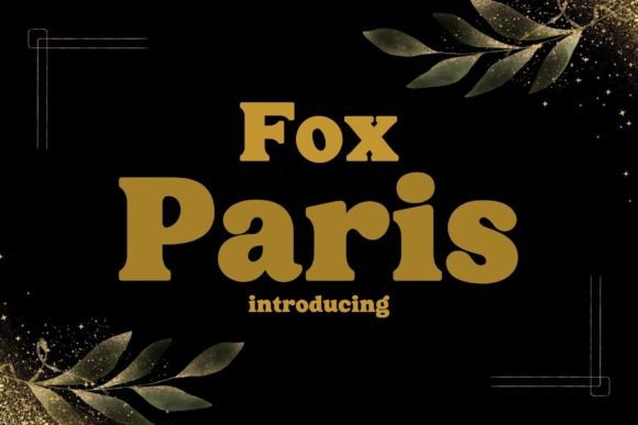 Fox Paris: A Bold Serif Font for Business Branding