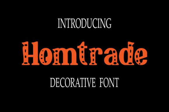 Hometrade: A Unique Decorative Font for Your Brand