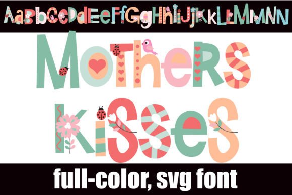 Mother s Kisses: A Whimsical Color Font Review